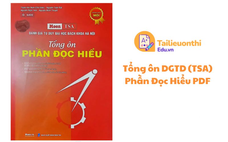 Tổng ôn DGTD (TSA) Phần Đọc Hiểu PDF miễn phí (Moon)